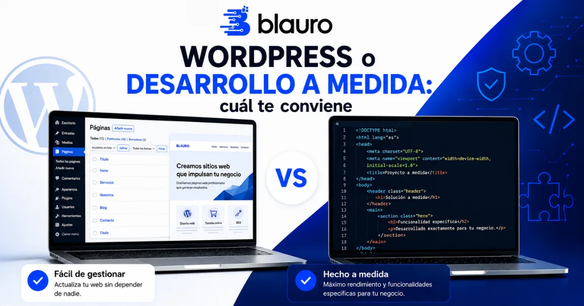 WordPress o desarrollo a medida: cuál te conviene